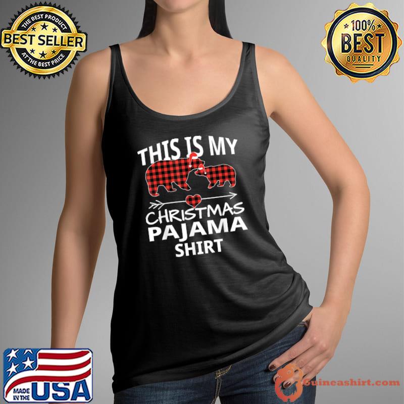 Awesome this Is My Christmas Pajama Shirt Funny Christmas T-Shirt Tank Top