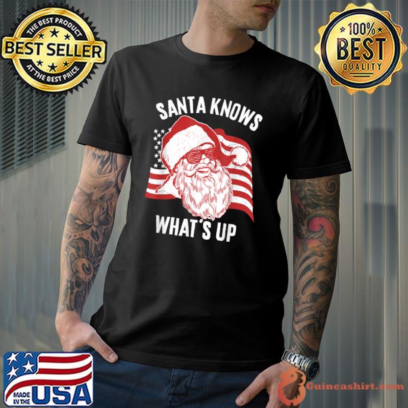 Awesome vintage Retro Santa Shirt Santa Knows What's Up T-Shirt Unisex