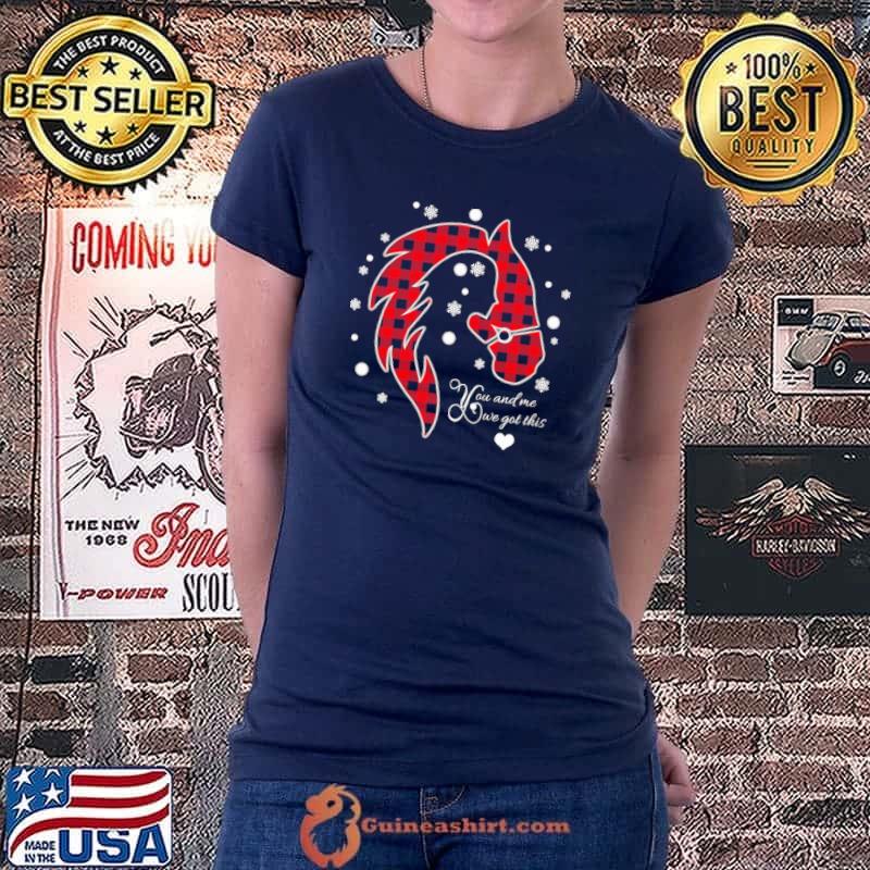 Awesome You And Me We Got This Horse Lover Red Plaid Christmas Ladiestee