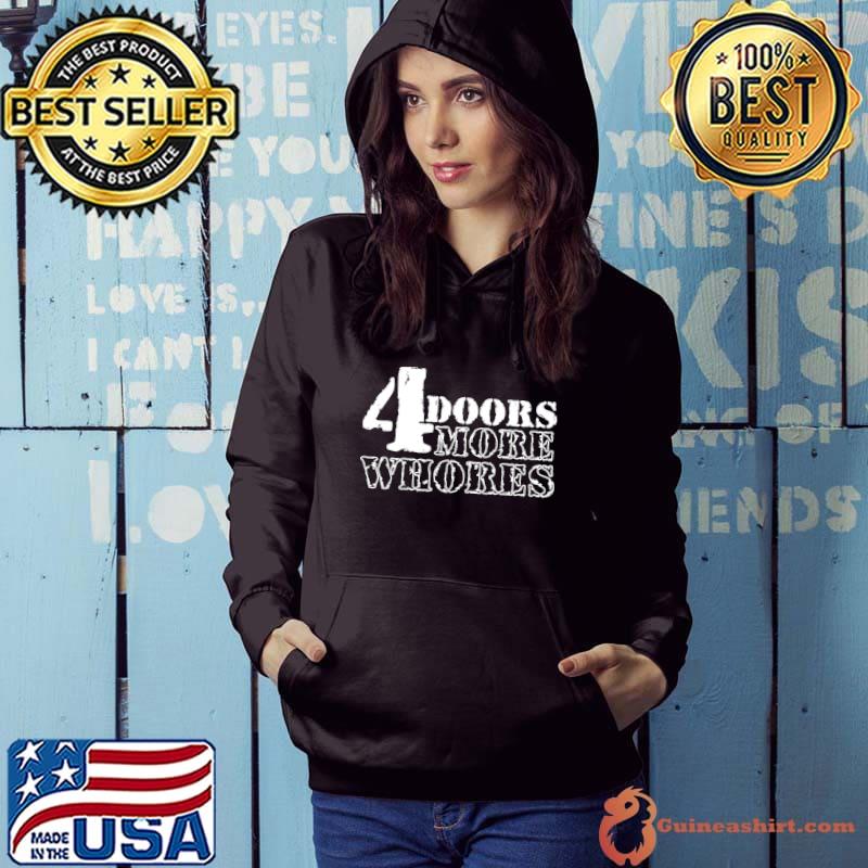 Best 4 Four Doors More Whores Vintage 2021 T-shirt