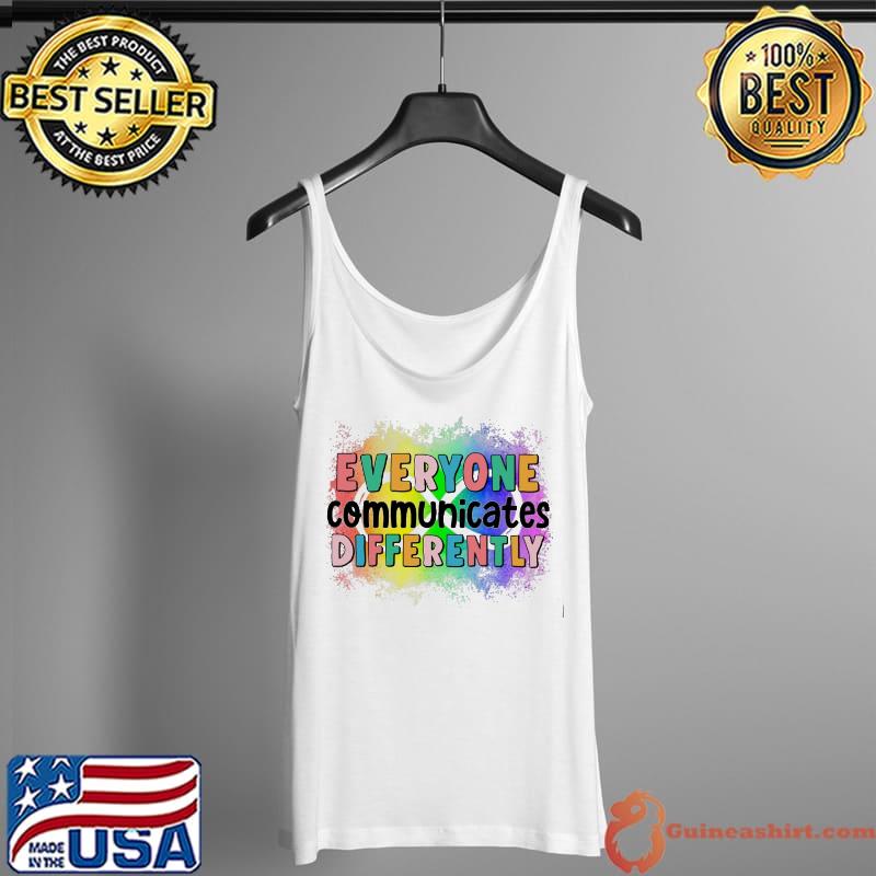 Best Everyone Communicates Differently Neurodiversity Watercolor Tank Top