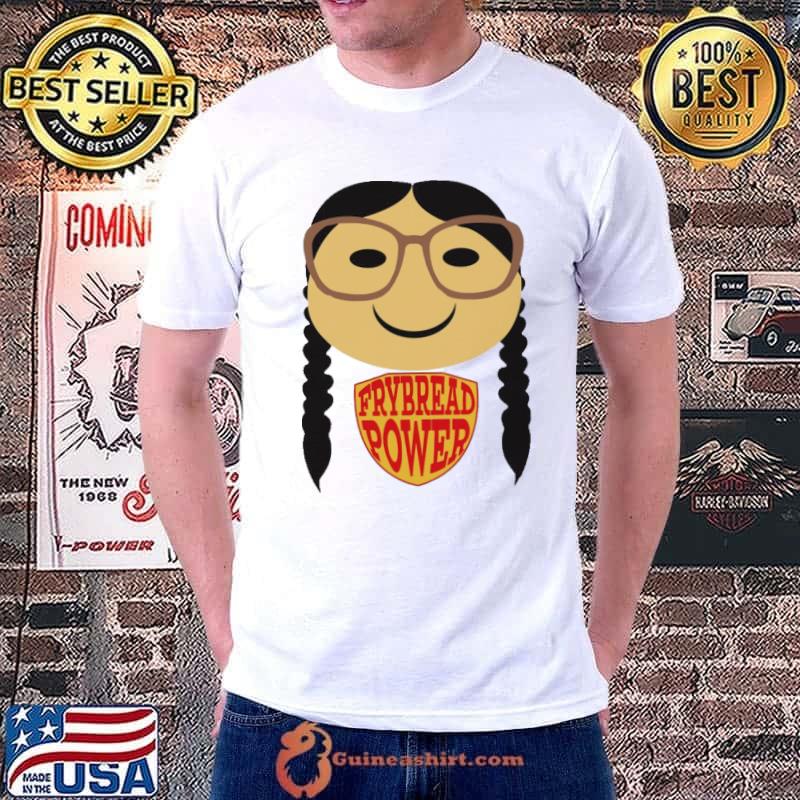 Best Frybread Power Native American Girl shirt