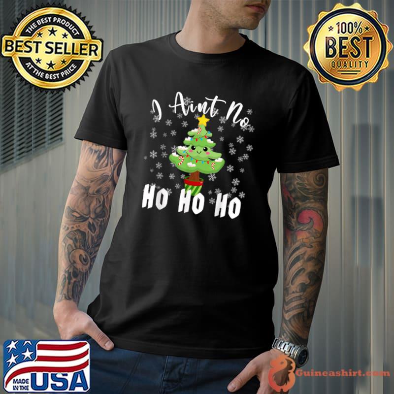Best i Aint no Ho Ho Ho Funny Christmas Tree Matching Pj Womens T-Shirt