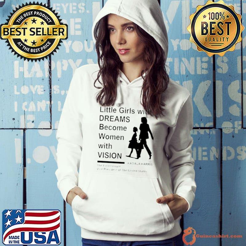 Best Kamala Harris First Female President Little Girls With Dreams Unisex T-Shirt