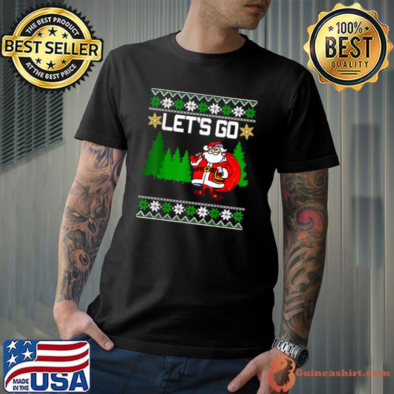 Best Let’s Go Santa Claus Ugly Christmas Santa Hat Xmas Funny T Shirt