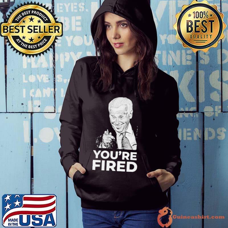 Best Pretty Youre Fired Biden Wins Trump Loses Shirt