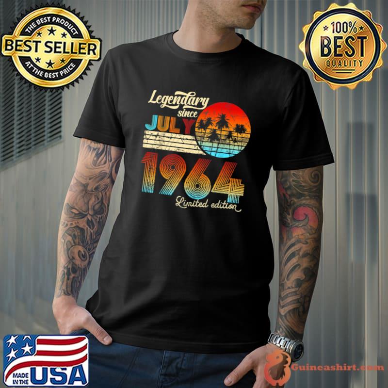 Birthday Legendary Since July 1964 Gift T-Shirt