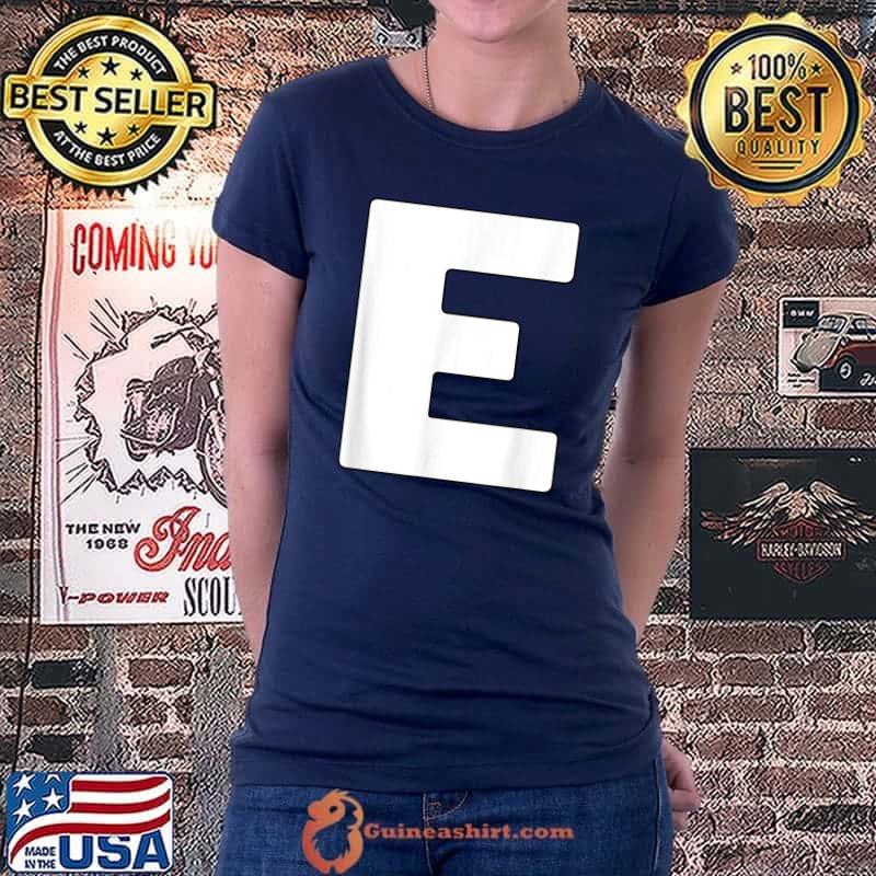 Capital Letter E Matching Group Letters Alphabet Costume T-Shirt Ladiestee