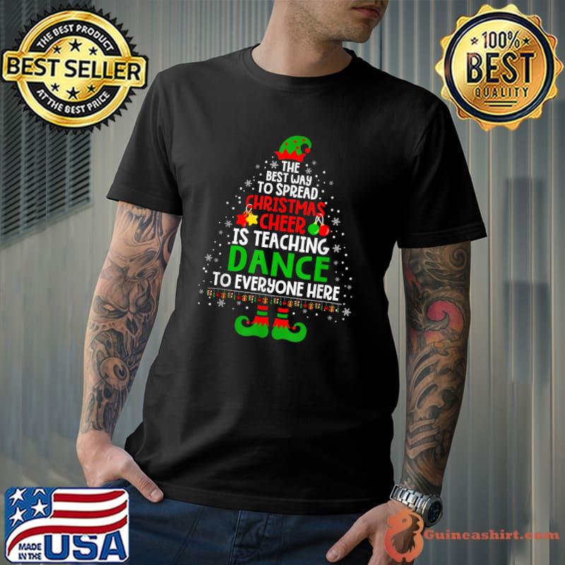Christmas Cheer Is Teaching Dance Santa Elf Teacher Group T-Shirt