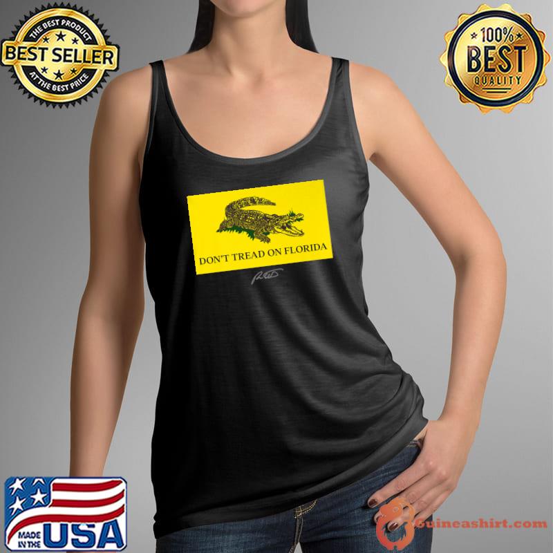 Don't Tread On Florida Governor 2022 for Ron DeSantis Premium T-Shirt Tank Top