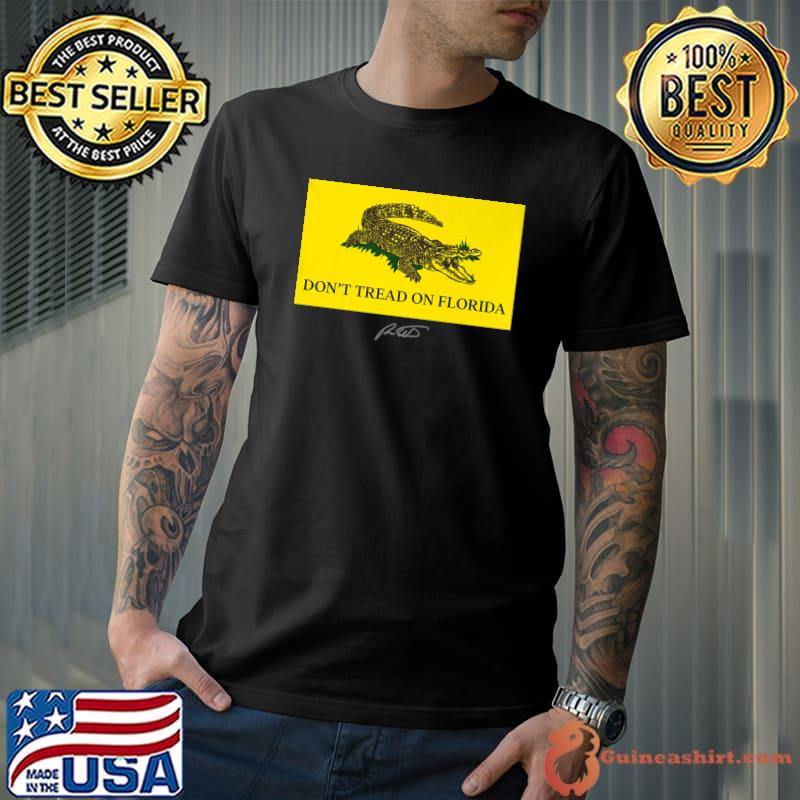 Don't Tread On Florida Governor 2022 for Ron DeSantis Premium T-Shirt Unisex