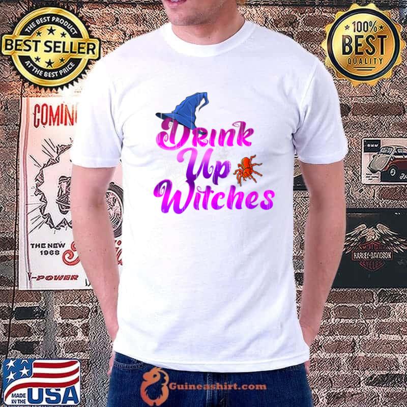Drink up witches Skeleton Autumn Celebration Ghosts Party T-Shirt