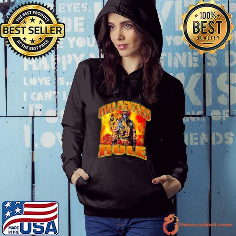 Fire Fighters Rule Shirt