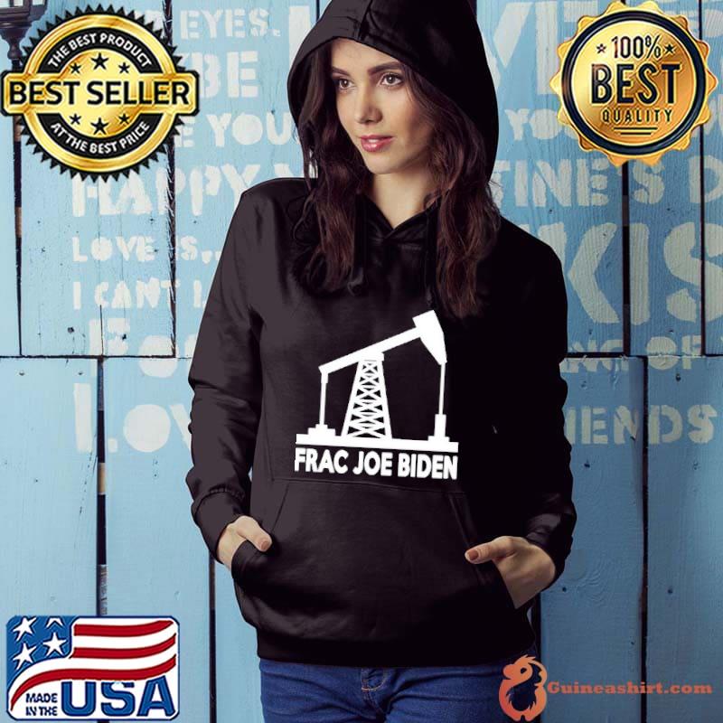 FRAC JOE BIDEN SHIRT