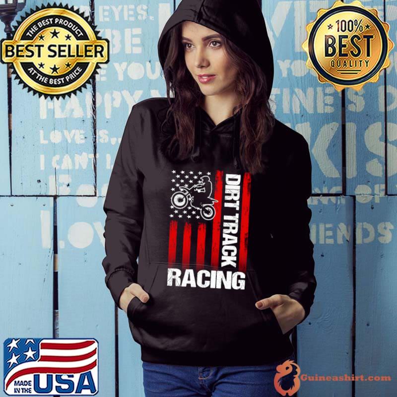 Funny american Flag Dirt Track Racing Bike T-Shirt Hoodie