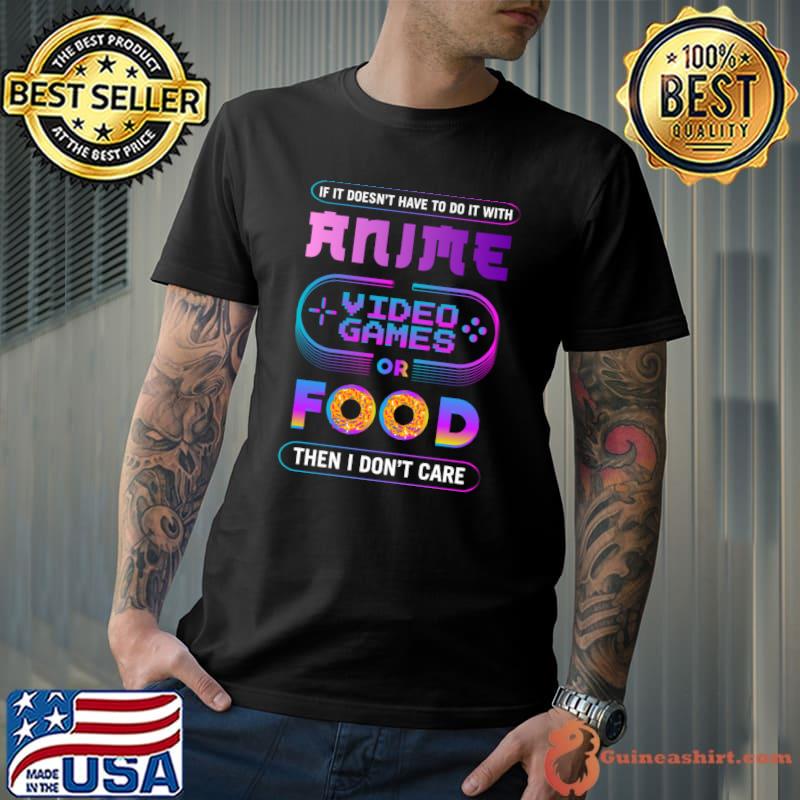 Funny anime video games and food present for girls gamers T-shirt