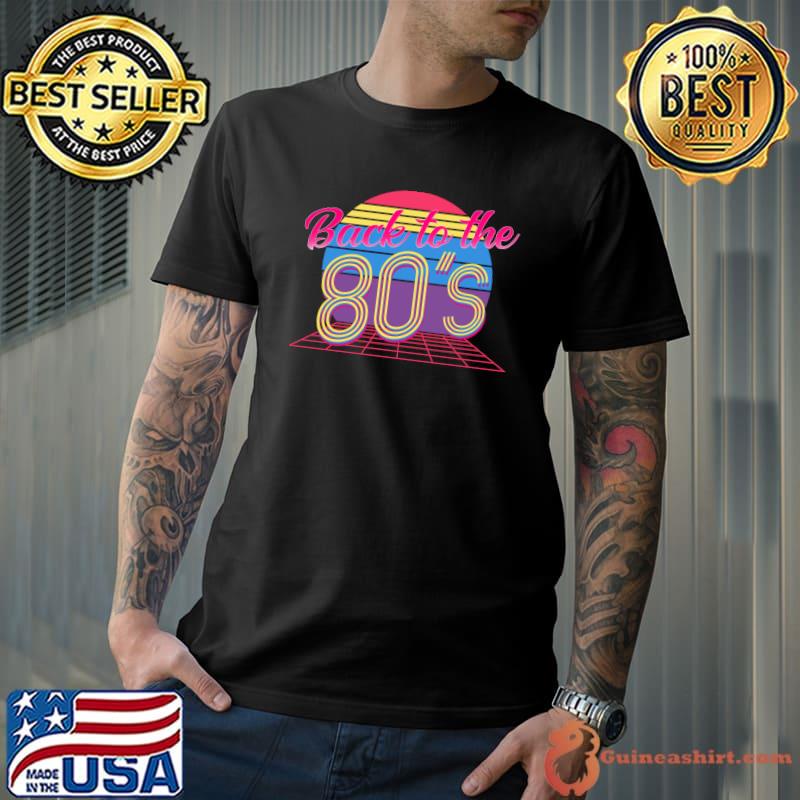 Funny back to the 80's - 80s 90s Party Outfit Retro T-shirt