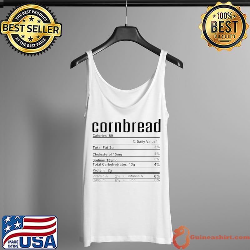 Funny Best corn bread nutrition facts Tank Top