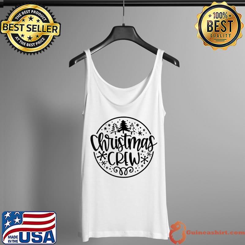 Funny christmas Crew Family Christmas Matching Christmas Trees T-Shirt Tank Top