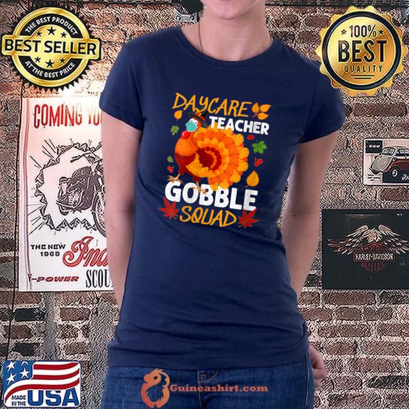Funny daycare Teacher Gobble Squad Turkey Face Mask Thanksgiving T-Shirt