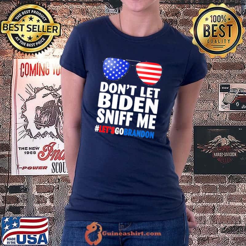 Funny don’t Let Biden Sniff Me Brandon US Flag T-Shirt Ladiestee