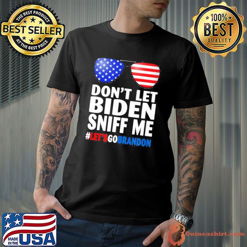Funny don’t Let Biden Sniff Me Brandon US Flag T-Shirt