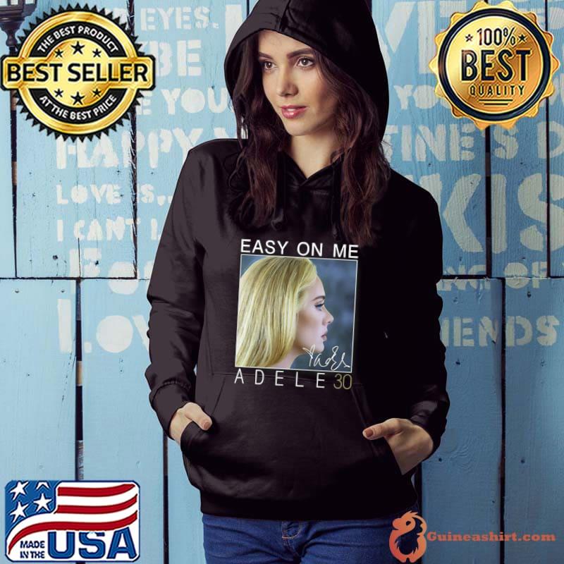 Funny Easy On Me Adele 30 Signatures Unisex T-Shirt