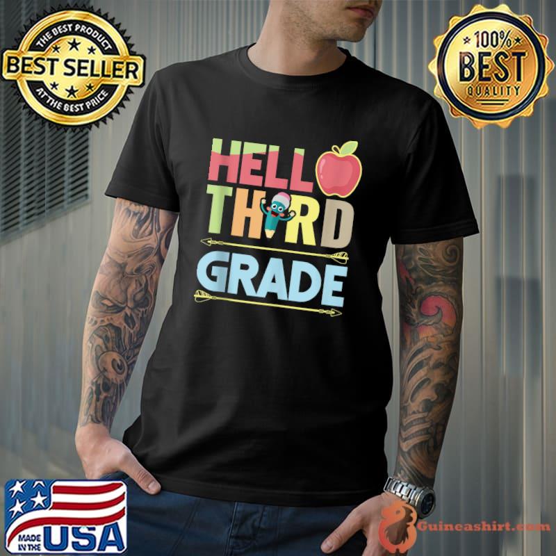 Funny first Day Of School Hello Third Grade Teacher T-shirt