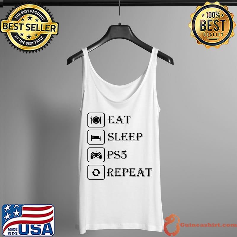 Funny Funny Eat Sleep PS5 Repeat Gamer Unisex T-Shirt Tank Top