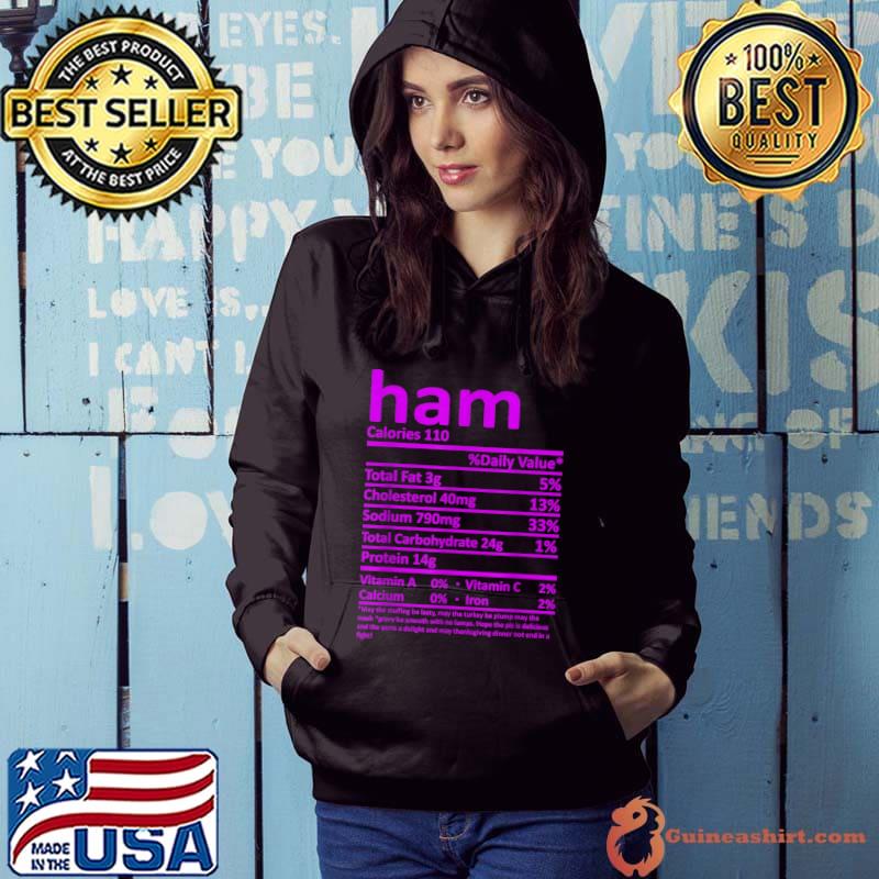 Funny Ham Nutrition Thanksgiving Costume Food Facts Christmas T Shirt