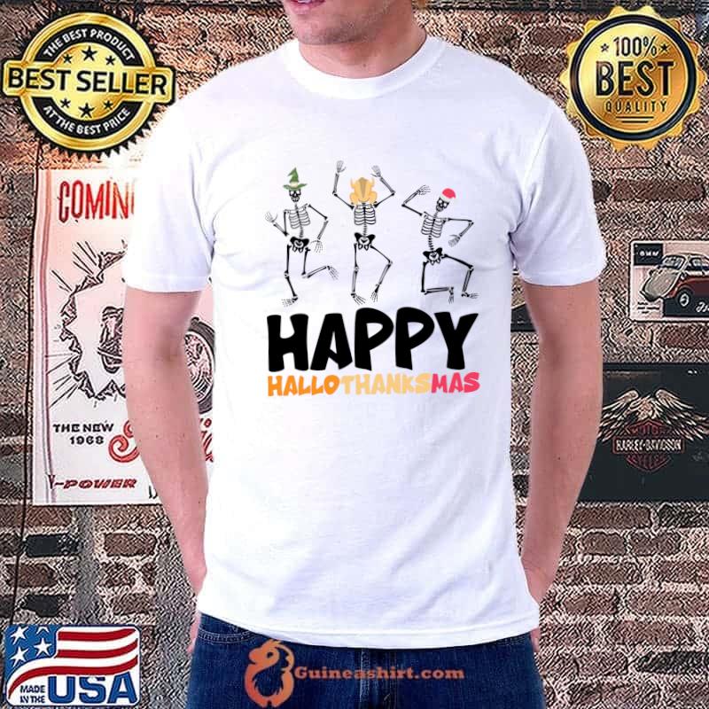 Funny happy Hallothanksmas Halloween Thanksgiving Christmas T-Shirt Unisex