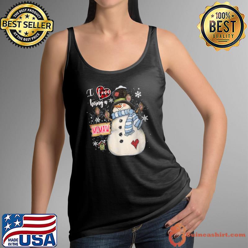 Funny i Love Being A Memaw Snowman Grandma christmas T-Shirt Tank Top