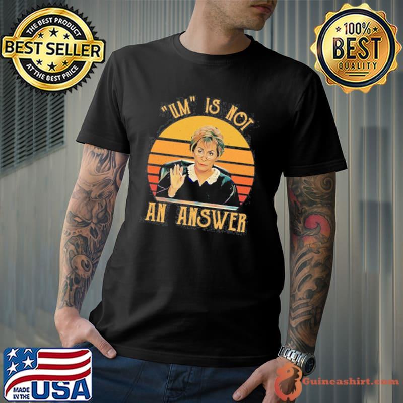Funny Judge judy ridiculous shirt