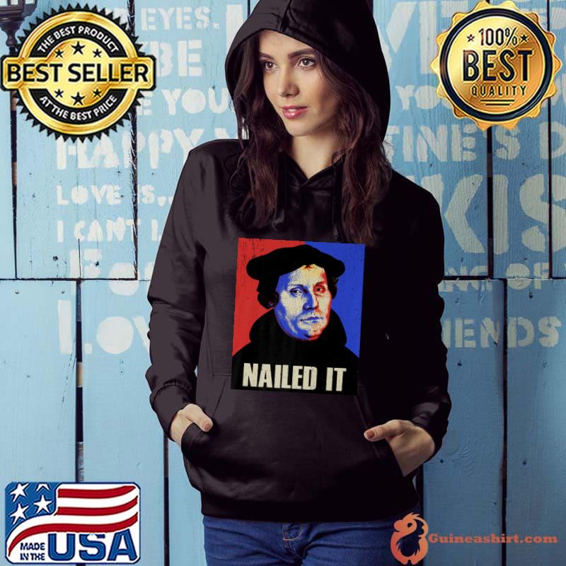 Funny Martin Luther Costume Nailed It Premium T-Shirt