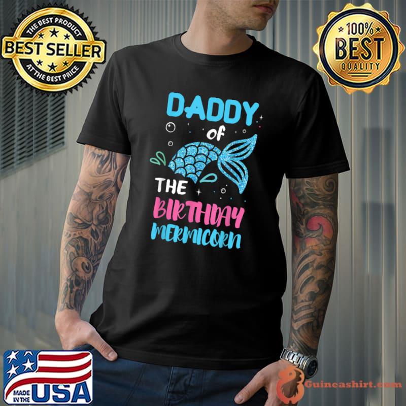 Funny mens Dad Father Daddy Papa Daughters Birthday Family Mermaid T-Shirt Unisex