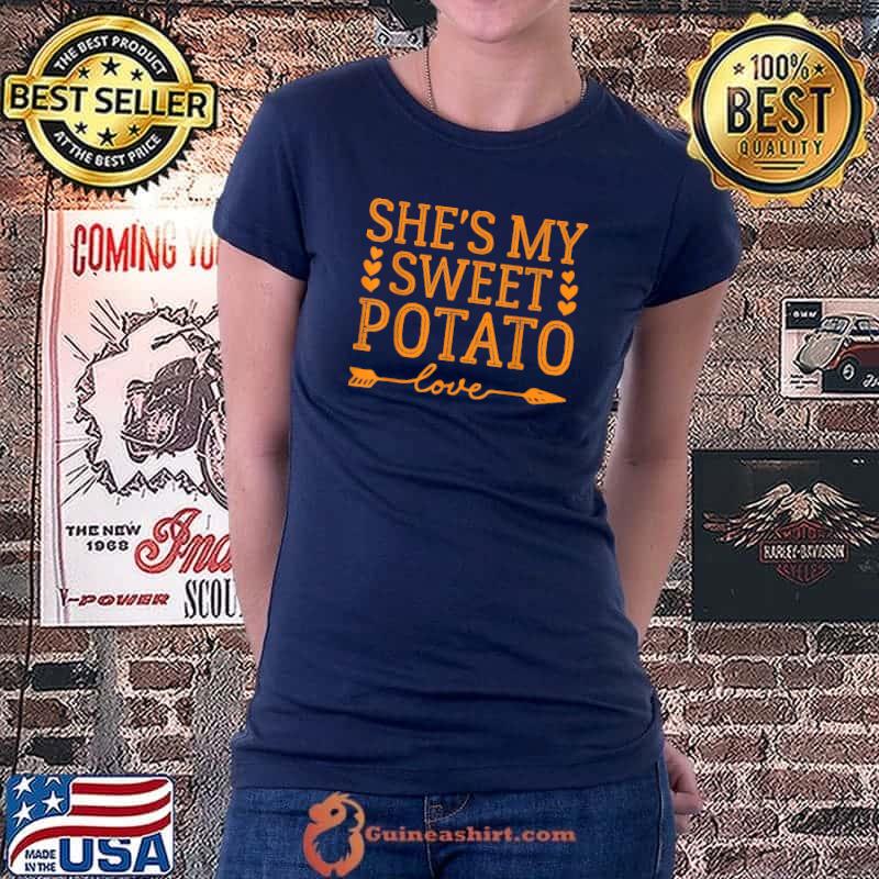 Funny she's My Sweet Potato Thanksgiving T-Shirt Ladiestee