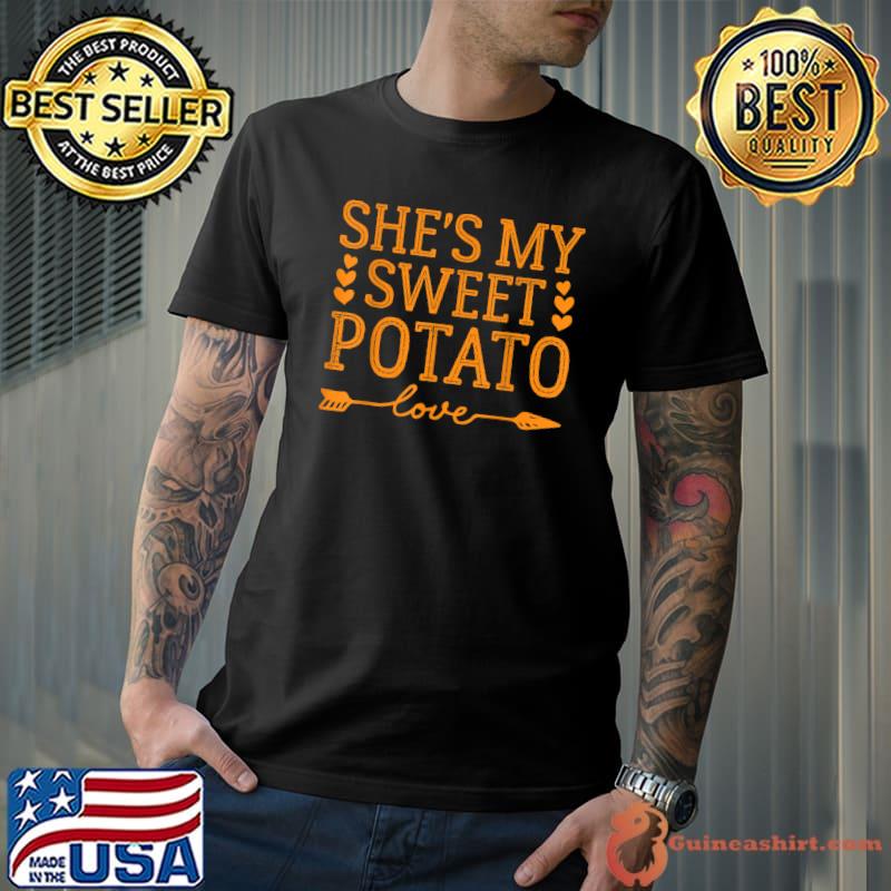 Funny she's My Sweet Potato Thanksgiving T-Shirt