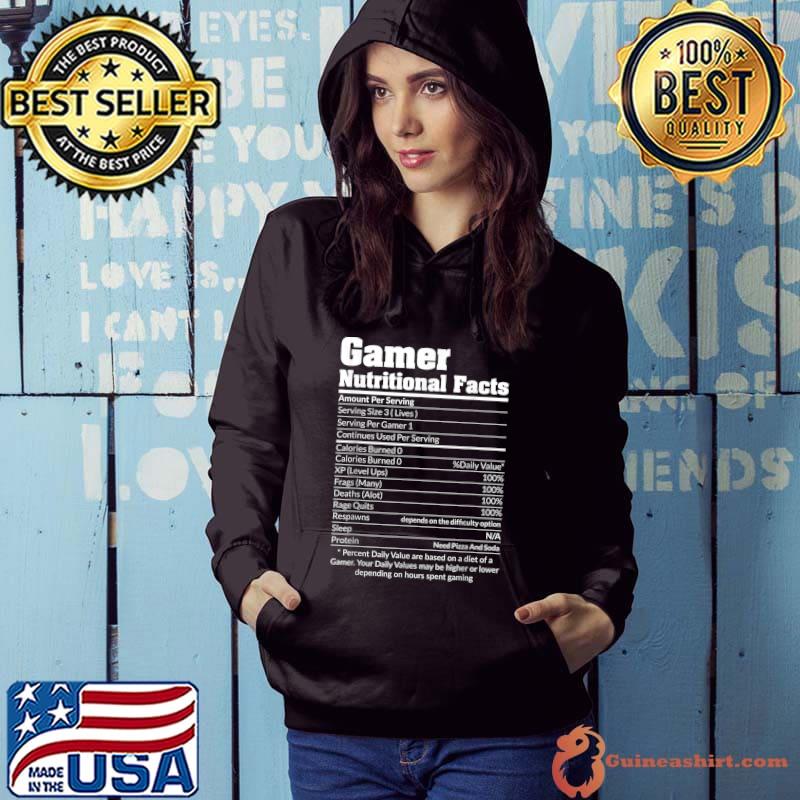 GAMER NUTRITIONAL FACTS Shirt Cool Gaming Video Game Funny T-Shirt Hoodie