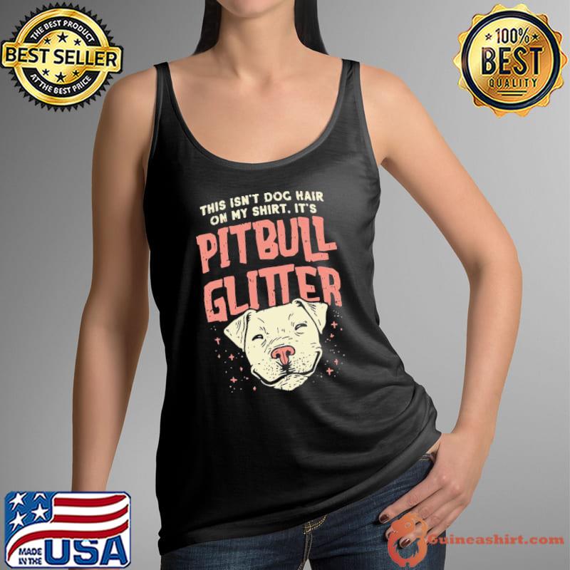 Girls Pitbull Glitter Hair Dog Lover Mothers Day Gift Mom Shirt Tank Top