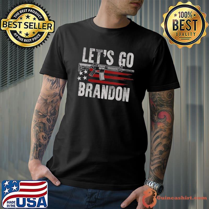 Gun American Flag Patriots Let's Go Brandon T-Shirt
