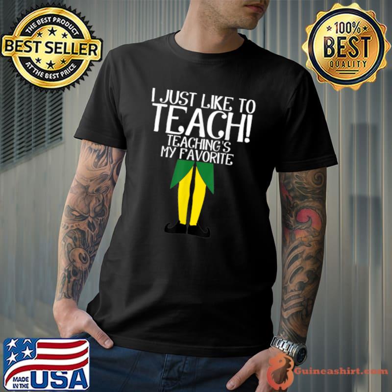 I Just Like To Smile Smiling's My Favorite Christmas Elf T-Shirt
