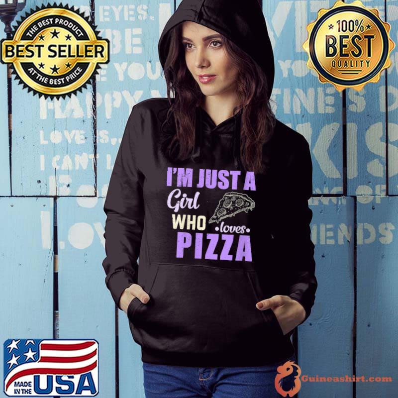 I'm Just A Girl Who Loves Pizza Funny Graphic T-Shirt