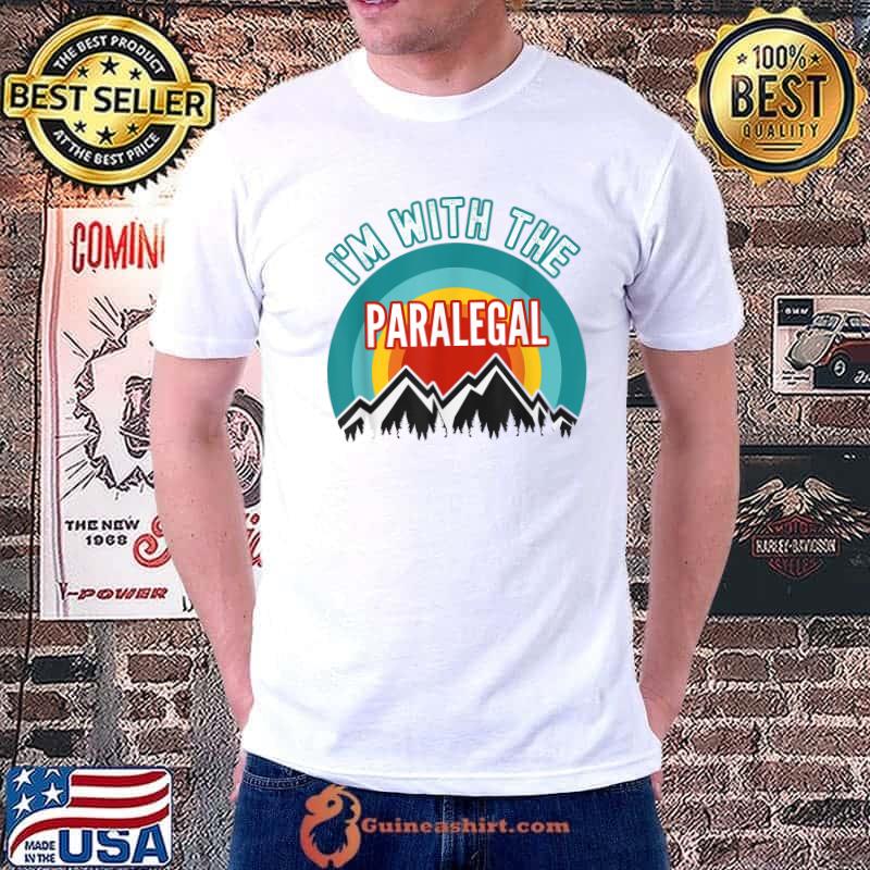 I'm With The Paralegal T-Shirt