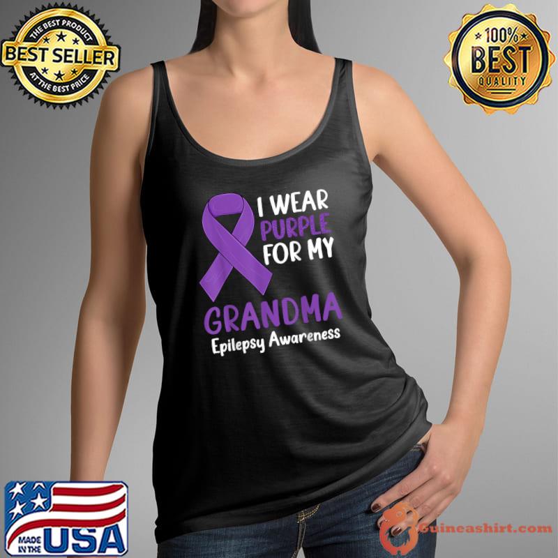 I Wear Purple for My Grandma Epilepsy Awareness Grandma Nana T-Shirt Tank Top