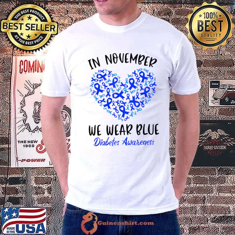In November we Wear Blue Cure Diabetes Awareness Love Heart T-Shirt Unisex