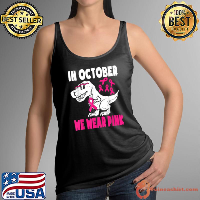 In October We Wear Pink Breast Cancer Awareness Toddler Kids T-Shirt Tank Top