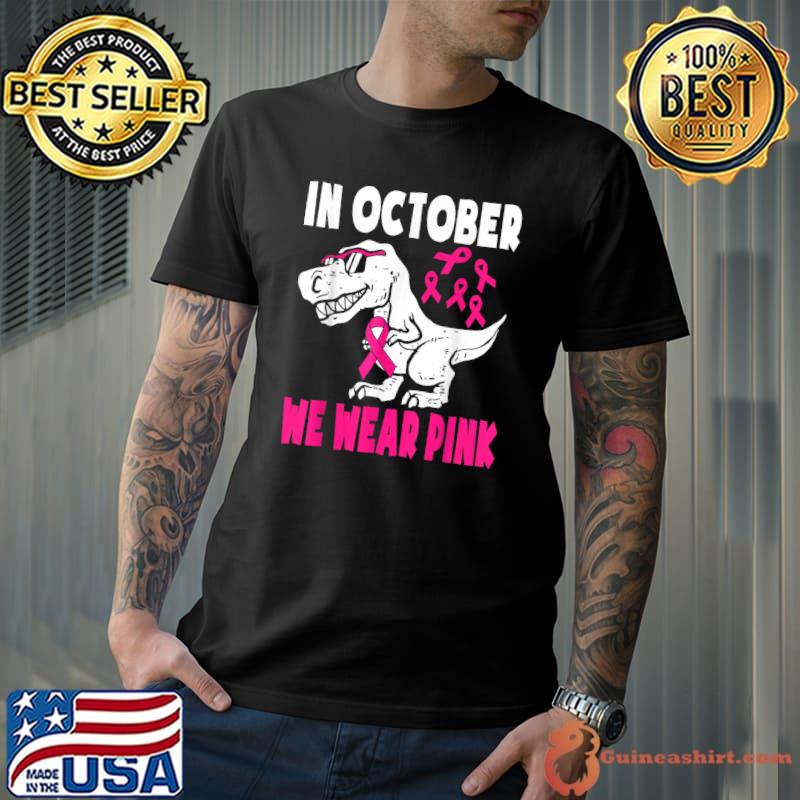 In October We Wear Pink Breast Cancer Awareness Toddler Kids T-Shirt