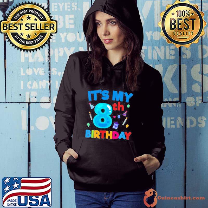 IT’S MY 8TH BIRTHDAY BOY GIRL CUTE BIRTHDAYS SHIRT