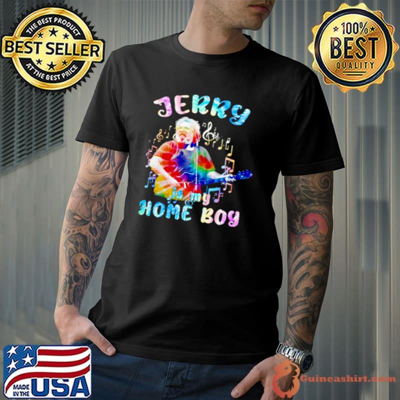 Jerry is my home boy s Unisex