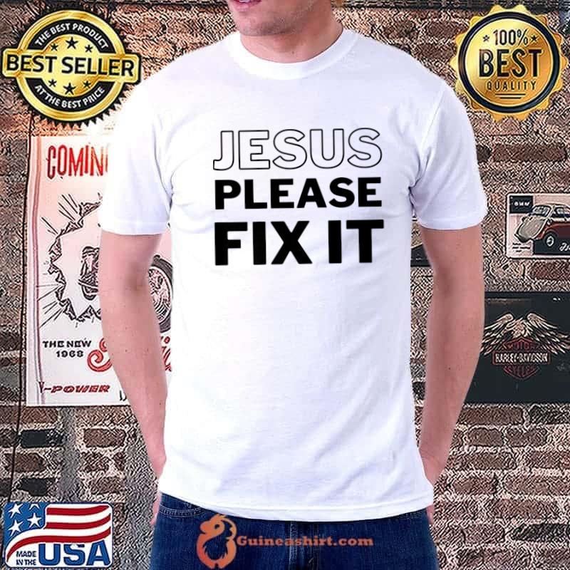 Jesus Please Fix It Premium T-Shirt